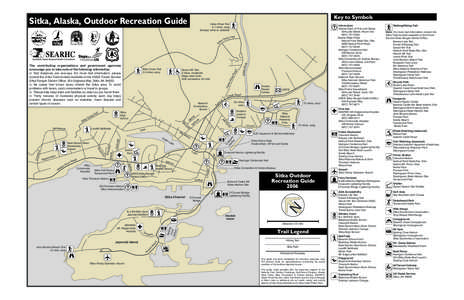 Key to Symbols  Sitka, Alaska, Outdoor Recreation Guide Indian River Trail 4.1 miles, easy