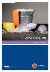 // BU HOME & PERSONAL CARE //  Home Care, I&I // Performing solutions //  Agrochemicals & Veterinary
