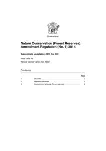 Queensland  Nature Conservation (Forest Reserves) Amendment Regulation (No[removed]Subordinate Legislation 2014 No. 304 made under the