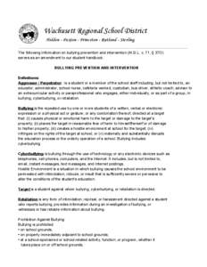 Wachusett Regional School District   Holden - Paxton - Princeton - Rutland - Sterling The following information on bullying prevention and intervention (M.G.L. c. 71, § 37O)