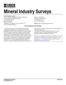 Mineral Industry Surveys For information, contact: Lisa A. Corathers, Manganese Commodity Specialist National Minerals Information Center U.S. Geological Survey 989 National Center