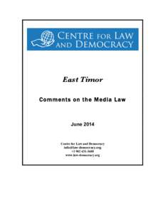 East Timor Comments on the Media Law June[removed]Centre for Law and Democracy