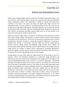 California Freight Mobility Plan  CHAPTER 1.1 VISION AND IMPLEMENTATION California has the eighth largest economy in the world. The State’s transportation system is the most extensive, least polluting, highest capacity