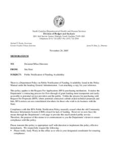 North Carolina Department of Health and Human Services Division of Budget and Analysis 2001 Mail Service Center • Raleigh, North Carolina[removed]Telephone[removed] • Fax[removed]Michael F. Easley, Go