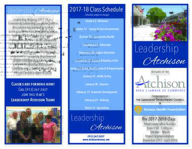Leadership Atchison Leadership Atchisonis a Community Leadership program based on the community leadership models developed by the Kansas Health Foundation and the Kansas Leadership Center.