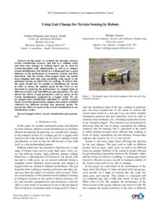 2013 International Conference on Computer and Robot Vision  Using Gait Change for Terrain Sensing by Robots Philippe Giguere Department of Computer Science and Software Engineering University Laval