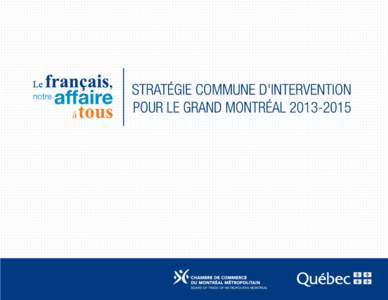 Si des progrès ont été accomplis, il reste encore beaucoup à faire pour assurer la primauté du français dans l’espace public comme dans les milieux de travail au Québec et particulièrement dans la grande régi