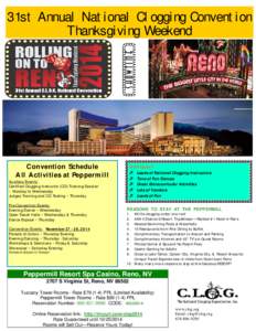 31st Annual National Clogging Convention Thanksgiving Weekend Convention Schedule All Activities at Peppermill