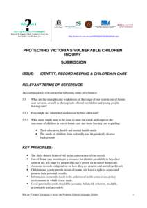 http://research.cwav.asn.au/AFRP/OOHC/WAMI/default.aspx  PROTECTING VICTORIA’S VULNERABLE CHILDREN INQUIRY SUBMISSION ISSUE: