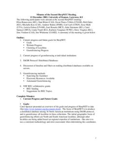 Minutes of the Second HerpNET Meeting, 12 December 2003, University of Kansas, Lawrence, KS The following participants were present at the second HerpNET meeting: Elisa Bonaccorso (KU), Stan Blum (CAS), Oscar Flores-Vill