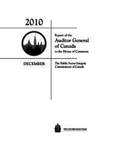 Government / Sheila Fraser / Sociolinguistics / Auditor General of Canada / Commissioner / Christiane Ouimet / Auditing / Auditor General of Newfoundland and Labrador / Public Servants Disclosure Protection Act / Public Sector Integrity Commissioner / Politics of Canada