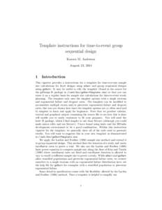 Template instructions for time-to-event group sequential design Keaven M. Anderson August 23, [removed]