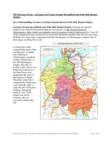 #59 The Legs of Iron – Germany, not France, became the political seat of the Holy Roman Empire Key Understanding: Germany. Germany became the seat of the Holy Roman Empire. Germany became the political seat of the Holy