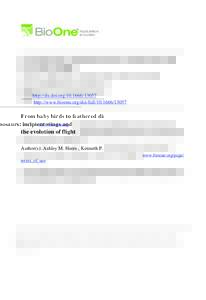 From baby birds to feathered dinosaurs: incipient wings and the evolution of flight Author(s): Ashley M. Heers , Kenneth P. Dial , and Bret W. Tobalske Source: Paleobiology, 40(3):Published By: The Paleont