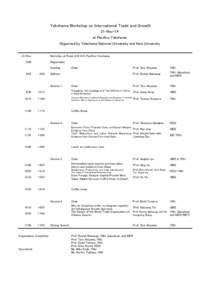 Yokohama Workshop on International Trade and Growth 21-Nov-14 at Pacifico Yokohama Organized by Yokohama National University and Keio University 21-Nov