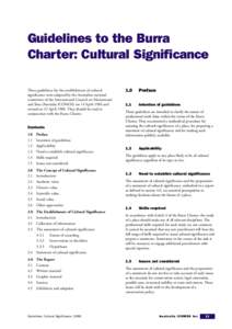 Guidelines to the Burra Charter: Cultural Significance These guidelines for the establishment of cultural significance were adopted by the Australian national committee of the International Council on Monuments and Sites