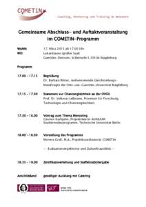 Coaching, Mentoring und Training im Netzwerk  Gemeinsame Abschluss- und Auftaktveranstaltung im COMETiN-Programm WANN: