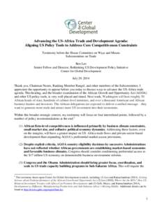 Advancing the US–Africa Trade and Development Agenda: Aligning US Policy Tools to Address Core Competitiveness Constraints Testimony before the House Committee on Ways and Means Subcommittee on Trade Ben Leo Senior Fel