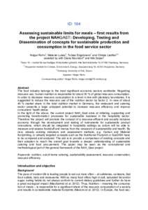 ID: 164 Assessing sustainable limits for meals – first results from the project NAHGAST: Developing, Testing and Dissemination of concepts for sustainable production and consumption in the food service sector Holger Ro