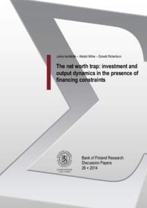 The net worth trap: investment and output dynamics in the presence of financing constraints