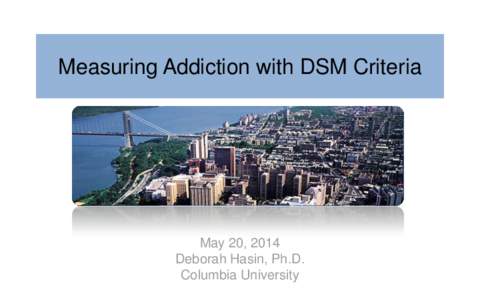 Measuring Addiction with DSM Criteria