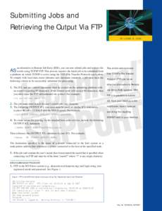 Submitting Jobs and Retrieving the Output Via FTP BY LIONEL B. DYCK AS