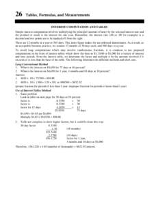 26  Tables, Formulas, and Measurements INTEREST COMPUTATION AND TABLES  Simple interest computation involves multiplying the principal (amount of note) by the selected interest rate and