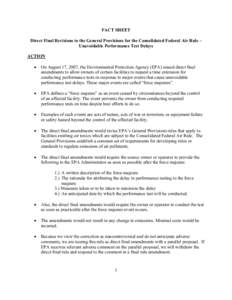 FACT SHEET Direct Final Revisions to the General Provisions for the Consolidated Federal Air Rule – Unavoidable Performance Test Delays ACTION •