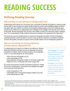 Reading Success Defining Reading Success Why and how are we looking at reading proficiency? Oakland Reads 2020 is faced with a momentous task: to bring 85% of Oakland’s third graders to reading at grade level by 2020. 