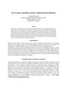 The Euclidean Algorithm Generates Traditional Musical Rhythms Godfried Toussaint∗ School of Computer Science, McGill University Montr´eal, Qu´ebec, Canada [removed]