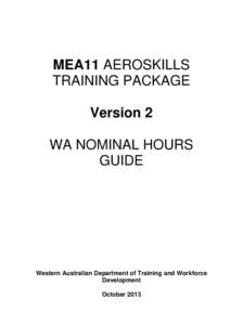 MEA11 AEROSKILLS TRAINING PACKAGE Version 2 WA NOMINAL HOURS GUIDE