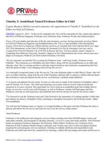 Timothy E. Sendelbach Named Firehouse Editor-in-Chief Cygnus Business Media is proud to announce the appointment of Timothy E. Sendelbach as the Editor-in-Chief of Firehouse. (PRWEB) August 01, [removed]In this newly expa