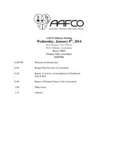 AAFCO Midyear Meeting th Wednesday, January 8 , 2014 Hyatt Regency New Orleans