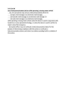 ICUse of telecommunications device while operating a moving motor vehicle Seca) A person may not use a telecommunications device to: (1) type a text message or an electronic mail message; (2) transmit a