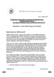 den 25. februar[removed]Konklusioner vedrørende det regionale strategidokument for Stillehavslandene (RSP) og det regionale vejledende program (RIP) under den 10. EUF Medordførere: Samiu Vaipulu (Tonga) og Frank Engel