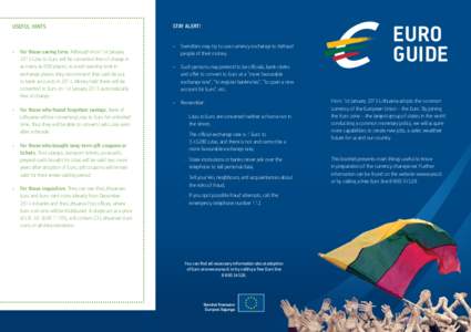 European Union / Fixed exchange rate / Lithuanian litas / Euro / Enlargement of the eurozone / Bank of Lithuania / LTL / 2 euro coins / Lithuanian euro coins / Economy of the European Union / Currency / Economy of Europe