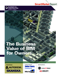 SmartMarket Report  The Business Value of BIM for Owners Premier Partners: