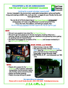 VOLUNTEER to BE AN AMBASSADOR FOR THE EAST COAST GREENWAY ALLIANCE Looking for a great volunteer opportunity? Ambassador