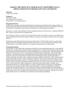 MAKING THE MOST OF WATER QUALITY MONITORING DATA: APPLICATIONS OF WATER QUALITY DATA ELEMENTS Moderator LeAnne Astin, ICPRB Facilitators Herb Brass, USEPA