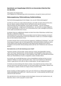 Spezialrede zum Doppelbudgetvon Gemeinderat Manfred Eber 16. Mai 2013 Sehr geehrter Herr Bürgermeister, werte Mitglieder der Stadtregierung und des Gemeinderates, sehr geehrte Damen und Herren!  Bebauungsplanun