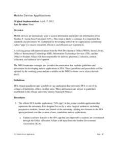 Mobile Device Applications Original Implementation: April 17, 2012 Last Revision: None Overview Mobile devices are increasingly used to access information and to provide information about Stephen F. Austin State Universi