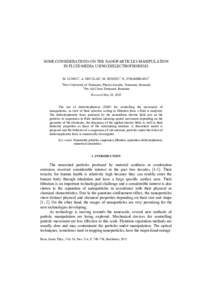 SOME CONSIDERATIONS ON THE NANOPARTICLES MANIPULATION IN FLUID MEDIA USING DIELECTROPHORESIS M. LUNGU1, A. NECULAE1, M. BUNOIU1, N. STRAMBEANU2 1  West University of Timisoara, Physics Faculty, Timisoara, Romania