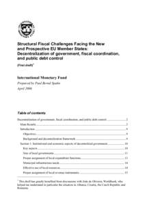 Structural Fiscal Challenges Facing the New and Prospective EU Member States: Decentralization of government, fiscal coordination, and public debt control (First draft)1