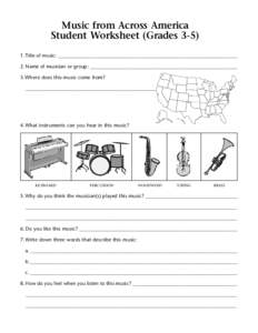 Music from Across America Student Worksheet (Grades[removed]Title of music: ____________________________________________________________________________________ 2. Name of musician or group: _____________________________