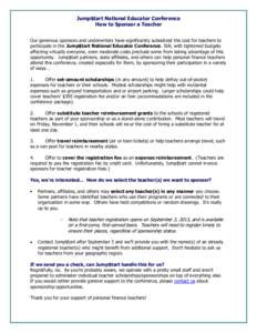 Jump$tart National Educator Conference How to Sponsor a Teacher Our generous sponsors and underwriters have significantly subsidized the cost for teachers to participate in the Jump$tart National Educator Conference. Sti