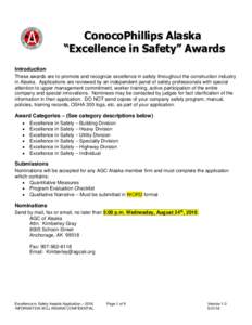 ConocoPhillips Alaska “Excellence in Safety” Awards Introduction These awards are to promote and recognize excellence in safety throughout the construction industry in Alaska. Applications are reviewed by an independ