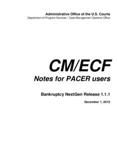 CM/ECF Release Notes - Bankruptcy NextGen Release 1.1