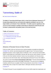 Tannenberg, Battle of By Oxana Sergeevna Nagornaya The Battle of TannenbergAugust 1914), in which General Aleksandr Samsonov’s 2nd Russian (Narevskaia) Army was surrounded and completely annihilated, was one of
