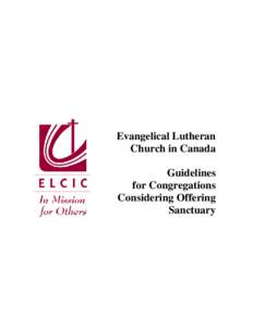 Evangelical Lutheran Church in Canada Guidelines for Congregations Considering Offering Sanctuary