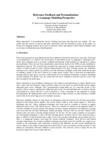 Relevance Feedback and Personalization: A Language Modeling Perspective W. Bruce Croft, Stephen Cronen-Townsend and Victor Lavrenko Computer Science Department University of Massachusetts Amherst, MA[removed]